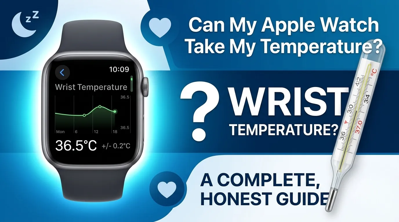 Can My Apple Watch Take My Temperature?